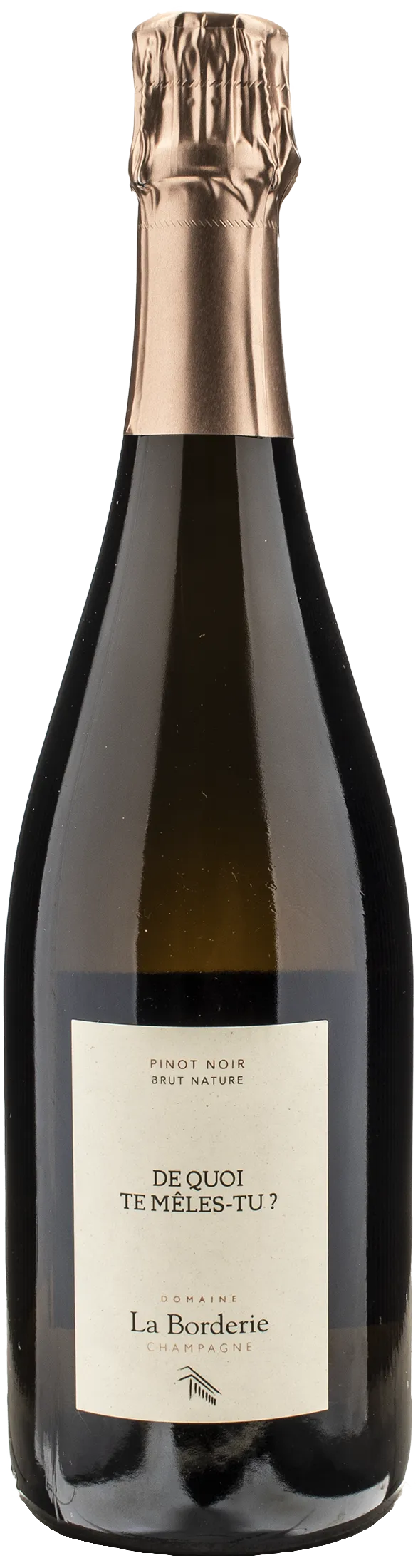 La Borderie Champagne Blanc de Noirs De Quoi Te Meles Tu Brut Nature